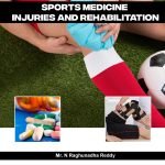 Sports Medicine: Injuries and Rehabilitation