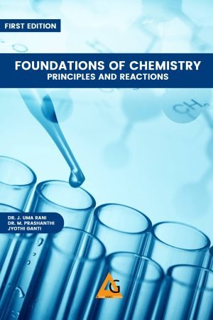 Foundations of Chemistry- Principles and Reactions