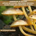 Handbook of Botany- Applied Mycology, Bacterial Diseases, Allied Fungi and Medicinal Plants