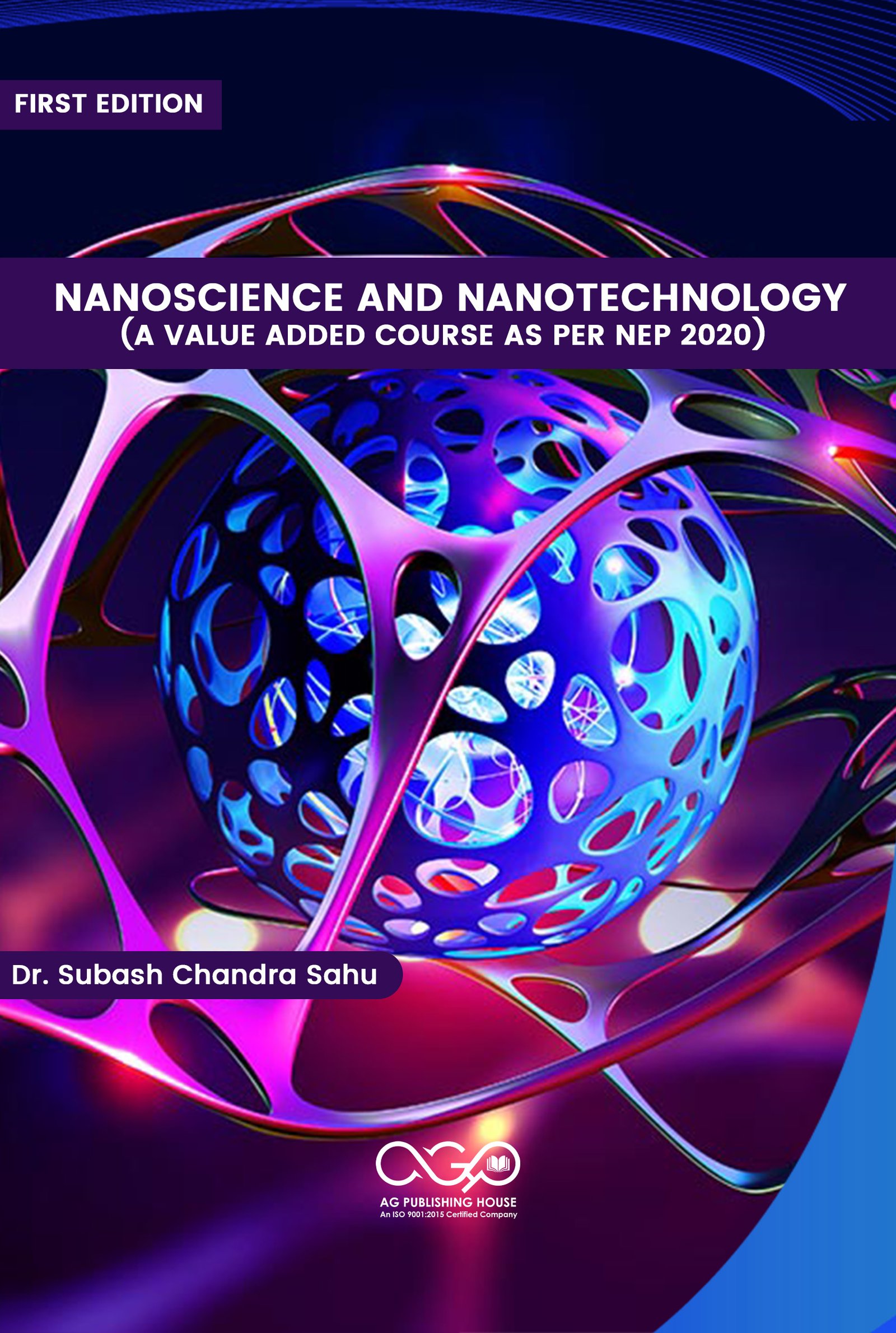 Nanoscience and Nanotechnology(A Value Added Course as Per NEP 2020) AGPH Books