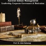 Ancient Indian Management: Leadership, Corporate Governance & Motivation