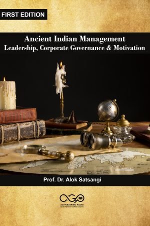 Ancient Indian Management: Leadership, Corporate Governance & Motivation
