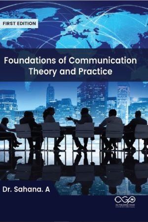 Foundations of Communication: Theory and Practice