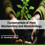 Fundamentals of Plant Biochemistry and Biotechnology