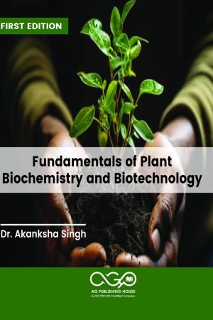 Fundamentals of Plant Biochemistry and Biotechnology