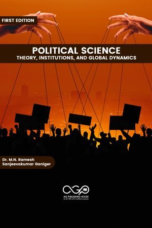 Political Science: Theory, Institutions, and Global Dynamics