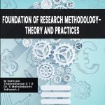 Foundation of Research Methodology- Theory and Practices