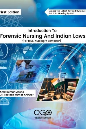 Introduction To Forensic Nursing And Indian Laws