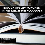 Innovative Approaches in Research Methodology