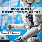 Machine Learning: Principles, Techniques, and Tools