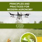 Principles and Practices For Modern Agronomy
