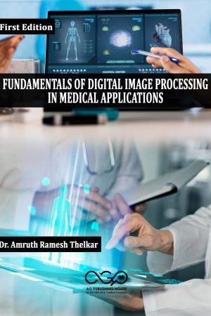 Fundamentals of Digital Image Processing in Medical Applications