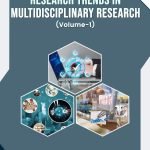 Research Trends in Multidisciplinary Research (Volume-1)