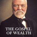 THE GOSPEL OF WEALTH