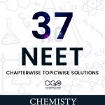 37 NEET CHEMISTRY