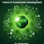 The Circular Economy: Future of Sustainable Development