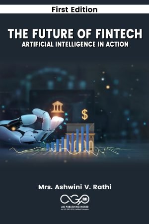 The Future of FinTech: Artificial Intelligence in Action