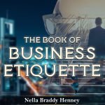THE BOOK OF BUSINESS ETIQUETTE